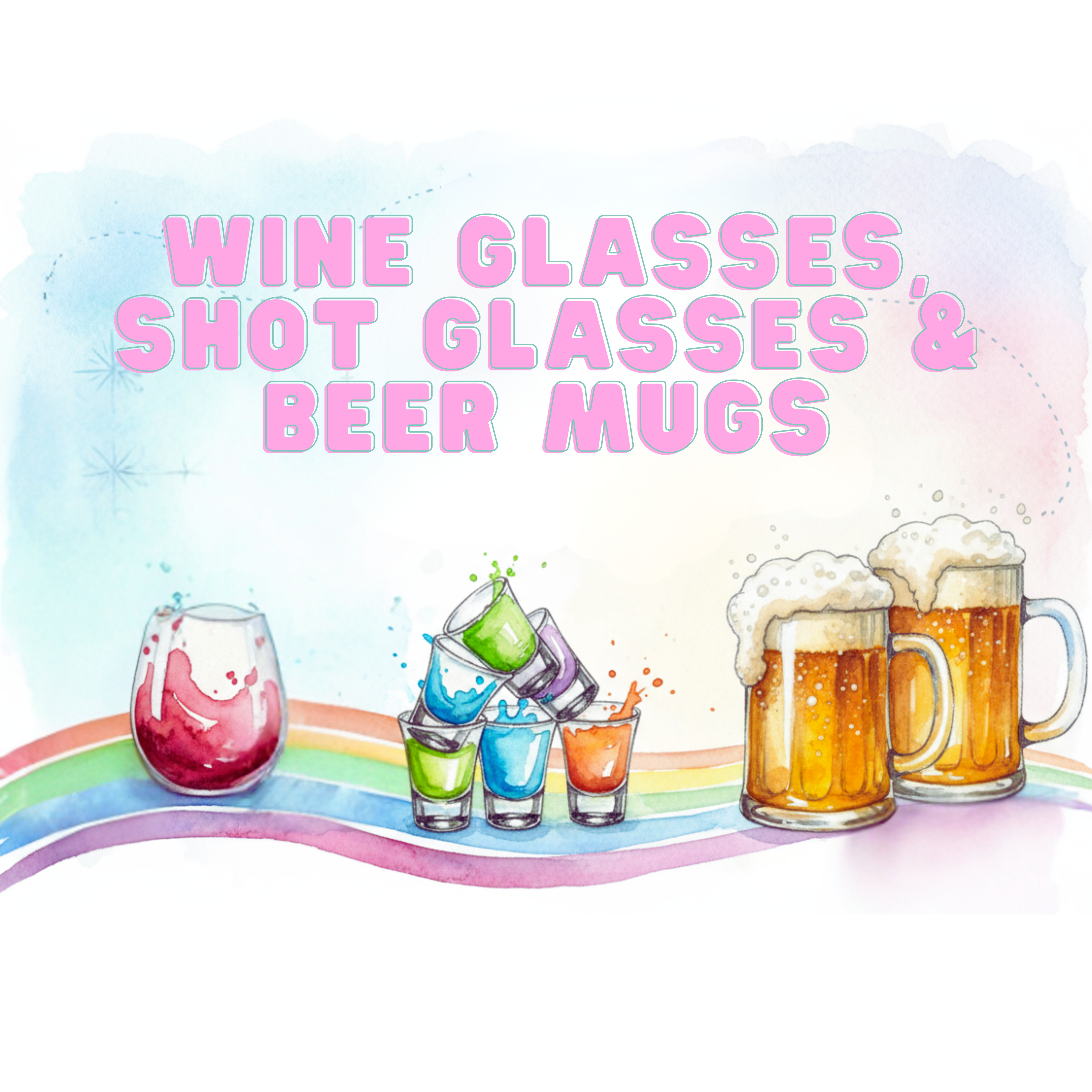 Wine Glasses, Shot Glasses & Beer Mugs