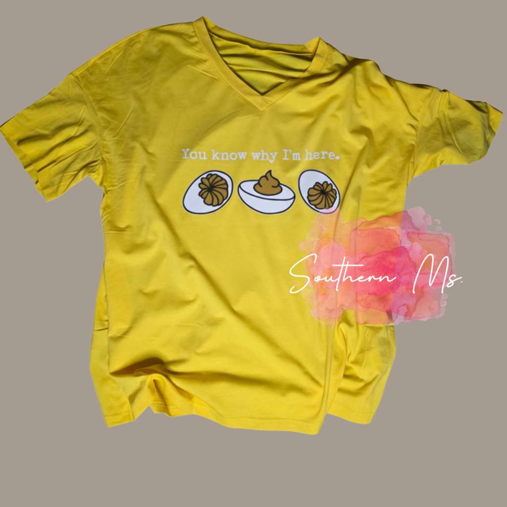 You Know Why I'm Here Deviled Egg T-Shirt - Funny Southern Foodie Graphic Tee