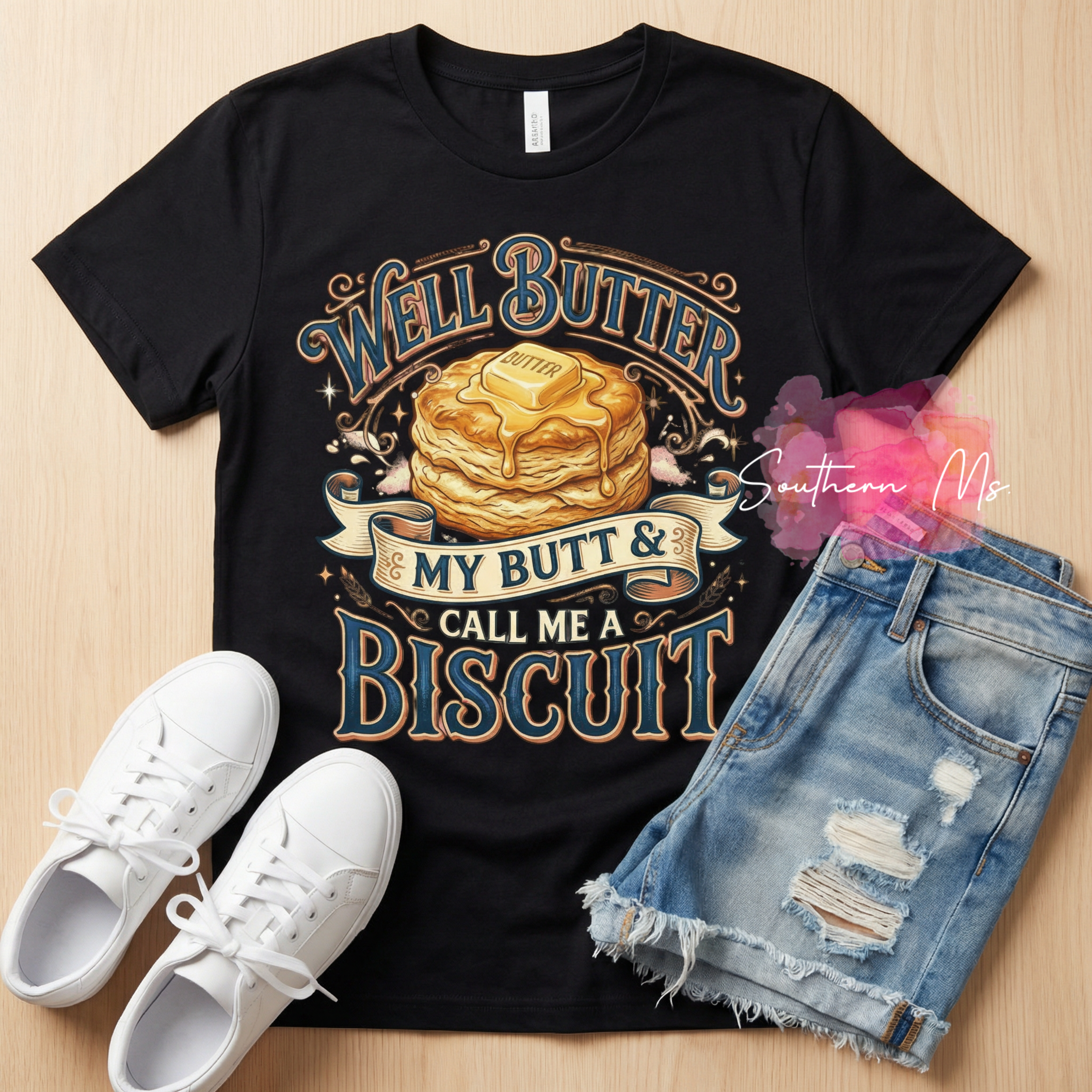 "Well Butter My Butt & Call Me A Biscuit" Funny Southern Saying T-Shirt | Vintage Graphic Biscuit Tee | Sassy Southern Humor Shirt | Southern Ms Crafty Creations