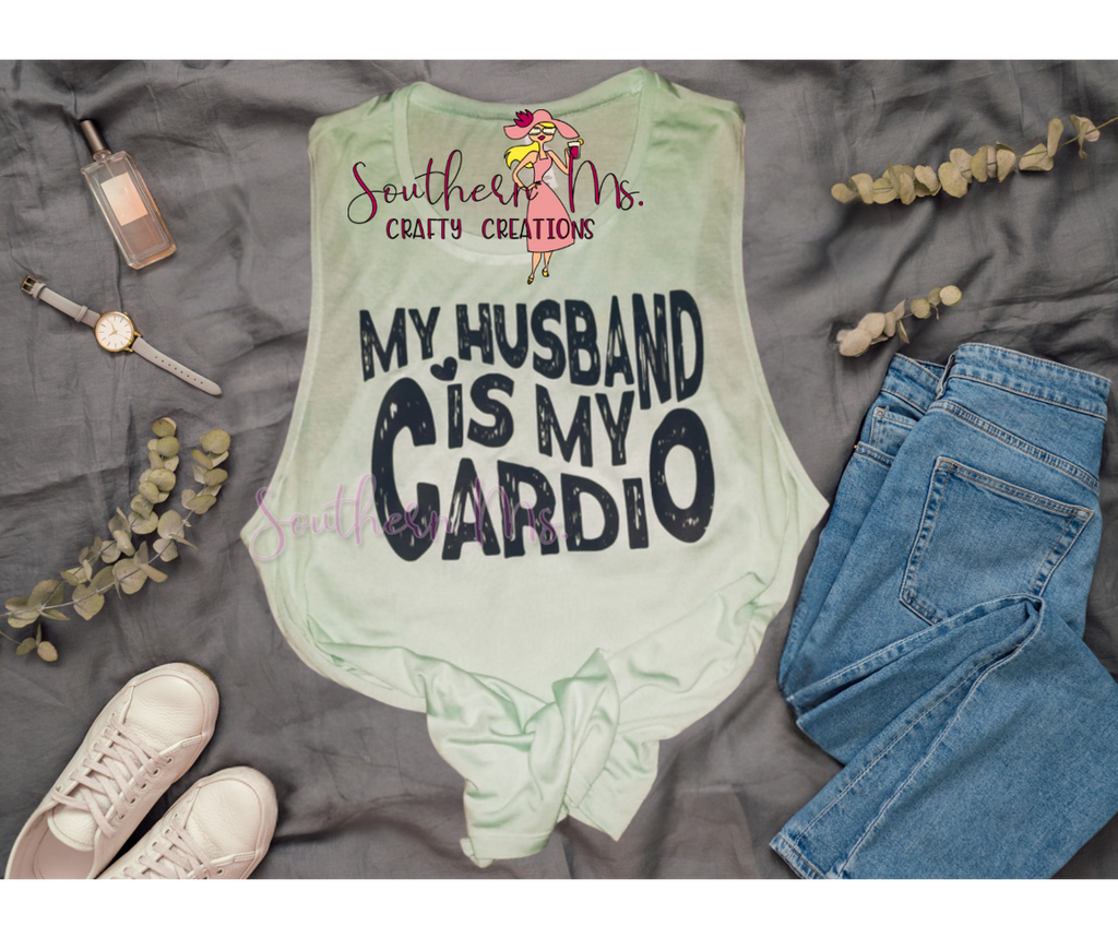 "My Husband Is My Cardio" Sassy Workout Muscle Tank Top