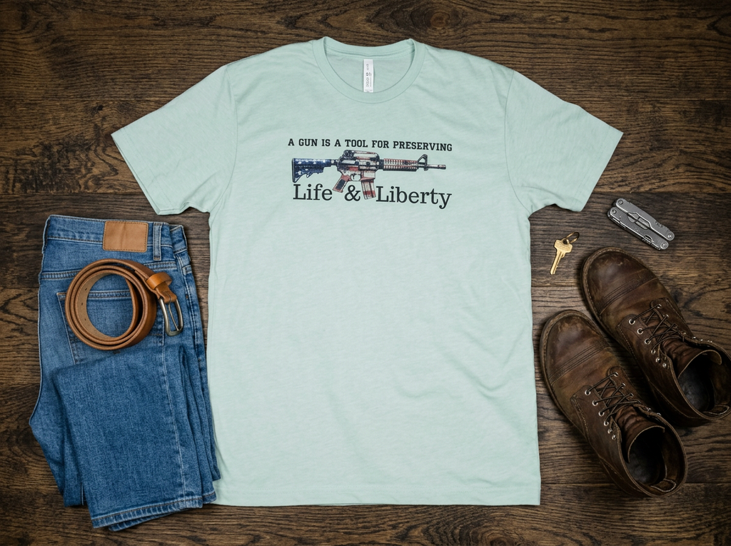 Life & Liberty Patriotic T-Shirt | A Gun Is a Tool for Preserving Life & Liberty Tee | Americana Freedom Shirt