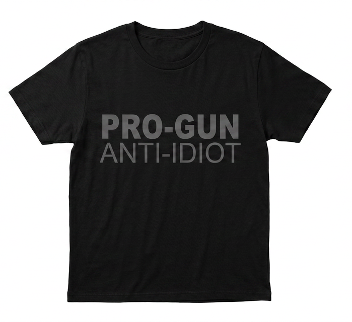 Pro-Gun Anti-Idiot T-Shirt | Funny 2A Rights Graphic Tee