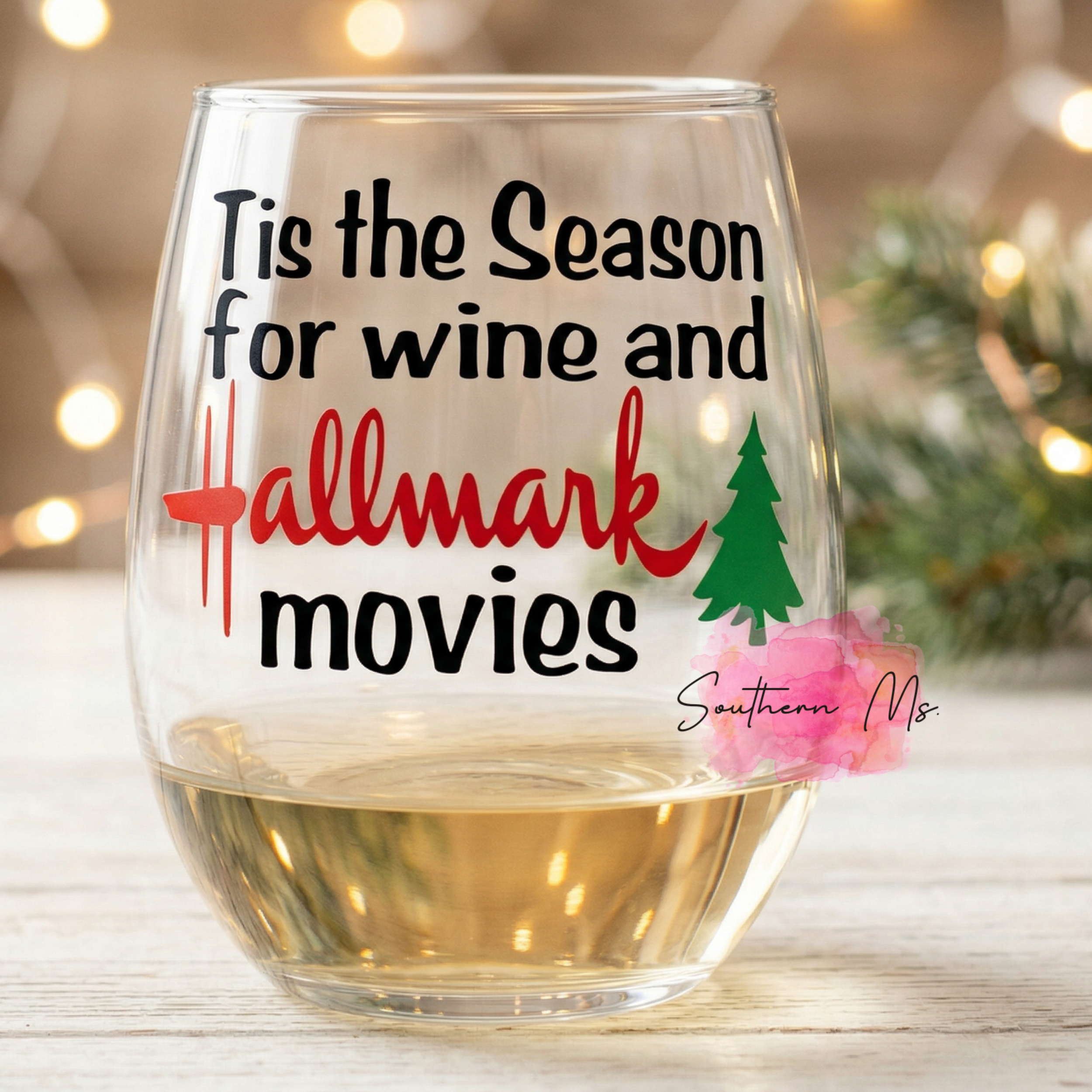 "'Tis the Season for Wine and Hallmark Movies" Stemless Wine Glass - Holiday Movie Marathon – Christmas Movie Lover